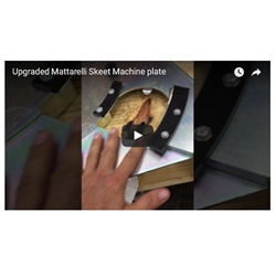 Upgraded Mattarelli Skeet Machine plate